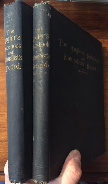 The Angler's Note-Book and Naturalist's Record: A Repertory of Fact, Inquiry and Discussion on Field-sports and Subjects of Natural History. Two volumes: The Green Series Complete and The Yellow Series Complete