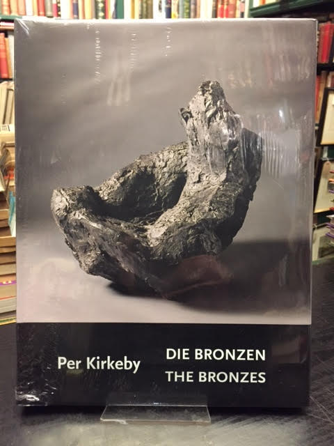 Per Kirkeby, Die Bronzen Per Kirkeby, The Bronzes : Werkverzeichnis; Catalogue Raisonne. Dtsch.-Engl. Zur Ausstellung 'Per Kirkeby, Die Bronzen' in d. Stdt. Galerie im Lenbachhaus Mnchen v. 23. Sept. - 29. Nov. 1998