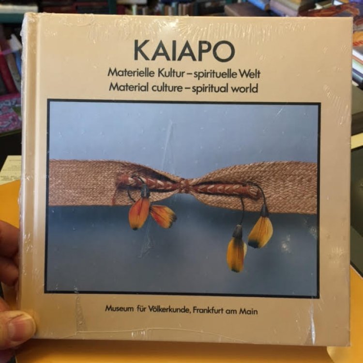 Kaiapo. Materielle Kultur- Spirituelle Welt. Material Culture - Spiritual World