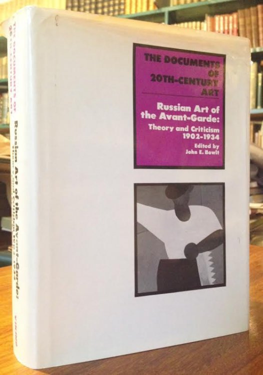 Russian Art of the Avant-Garde : Theory and Criticism 1902-1934