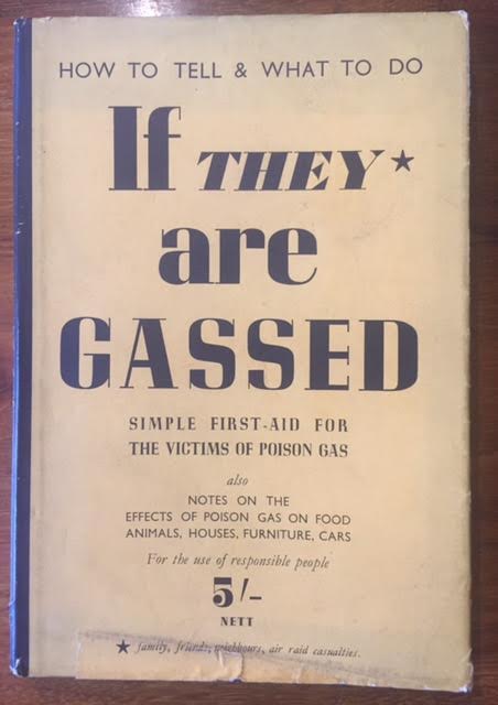 How to Tell and What to Do If They Are Gassed : Simple First Aid for the Victims of Poison Gas
