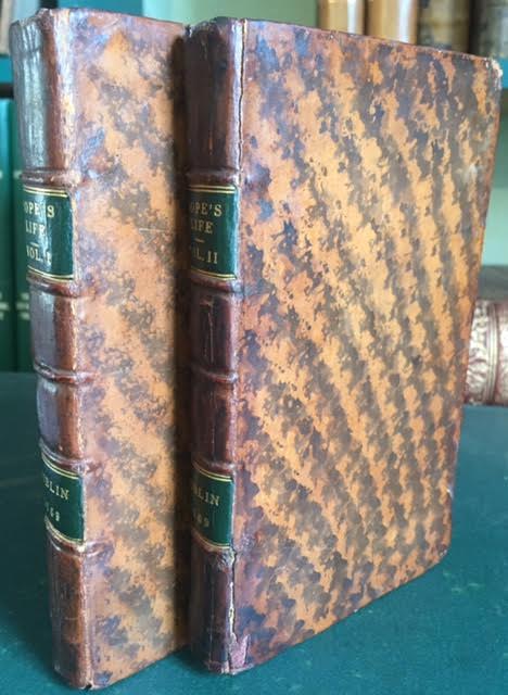 The Life of Alexanader Pope, Esq., Compiled from Original Manuscripts; With a Critical Essay on his Writings and Genius.to which are added, Mr. Pope's Letters to a Lady, (Never before Published). In two volumes