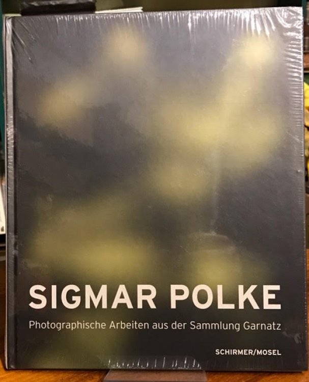 Sigmar Polke : Photographische Arbeiten aus der Sammlung Garnatz