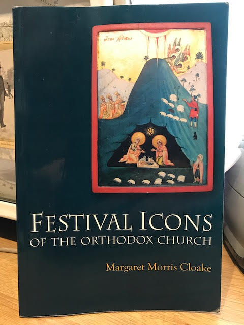Festival Icons of the Orthodox Church : Illustrated by Icons From Bulgaria