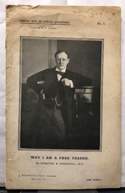 Why I am a Free Trader - Coming Men on Coming Questions. No. I. Edited by W. T. Stead
