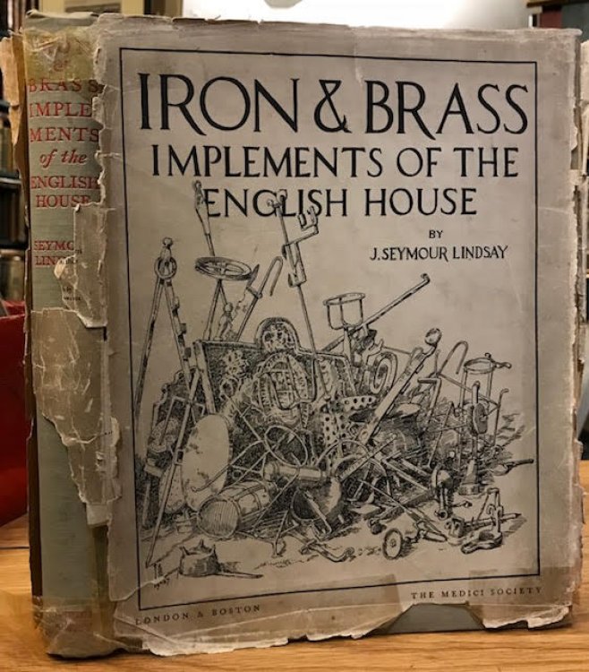 Iron and Brass Implements of the English House