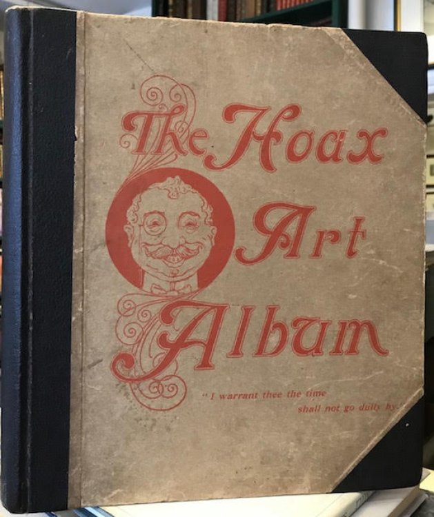 The Surprise Art Album : A New Book Containing Over One Hundred Amusing and Interesting Picture Puns [The Hoax Art Album]