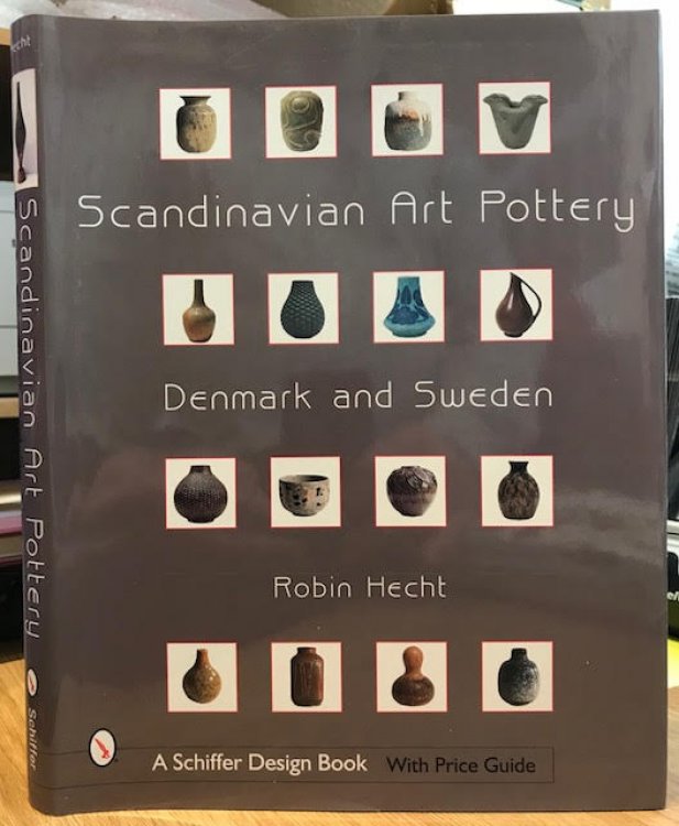 Scandinavian Art Pottery : Denmark and Sweden