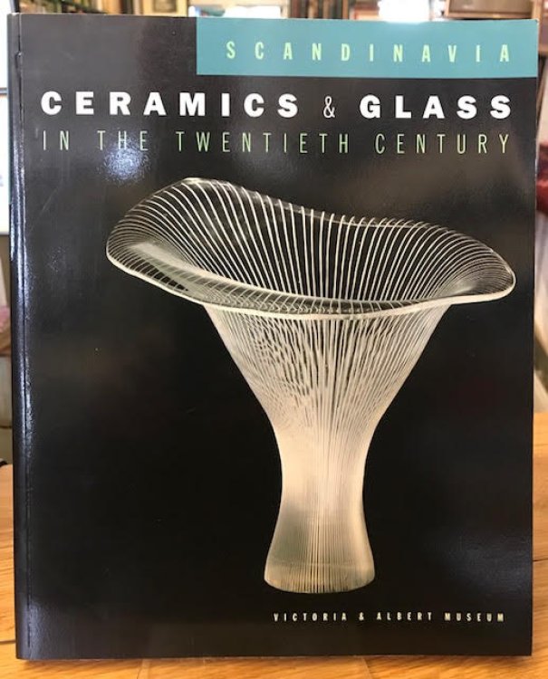 Scandinavian Ceramics and Glass in the Twentieth Century