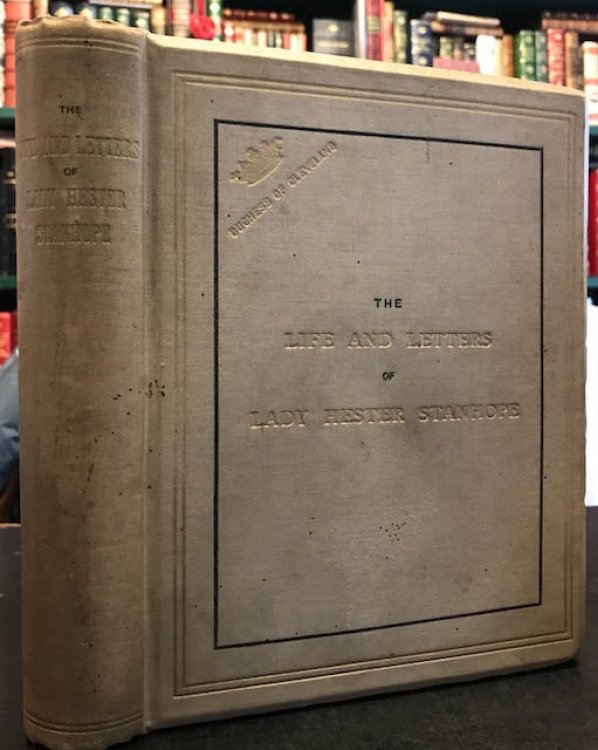 The Life and Letters of Lady Hester Stanhope