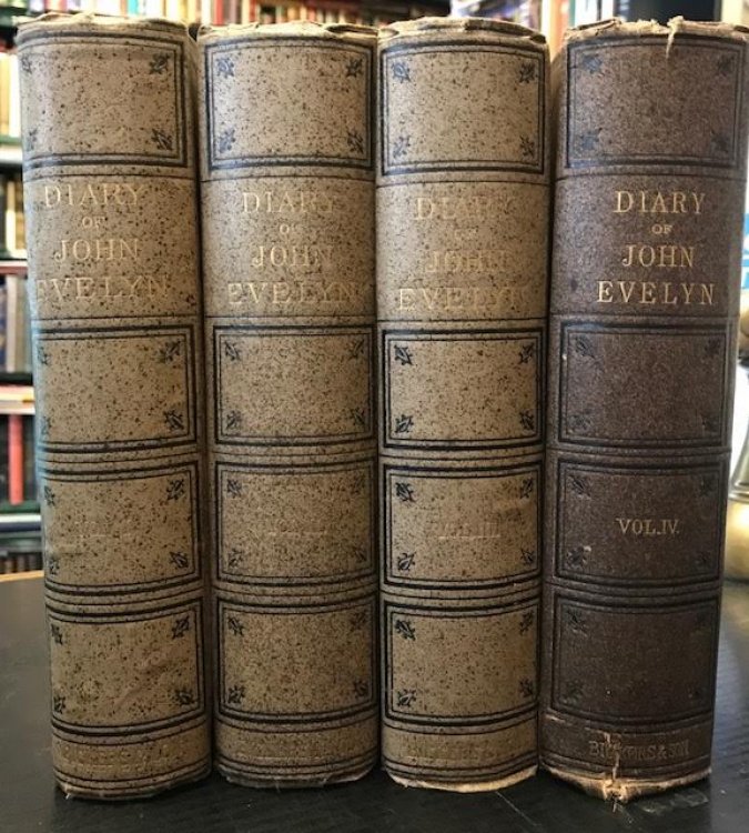 Diary of John Evelyn : To Which are Added a Selection from his Familiar Letters . In four volumes