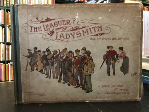 The Leaguer of Ladysmith : Nov. 2nd 1899 to Feb. 28th 1900