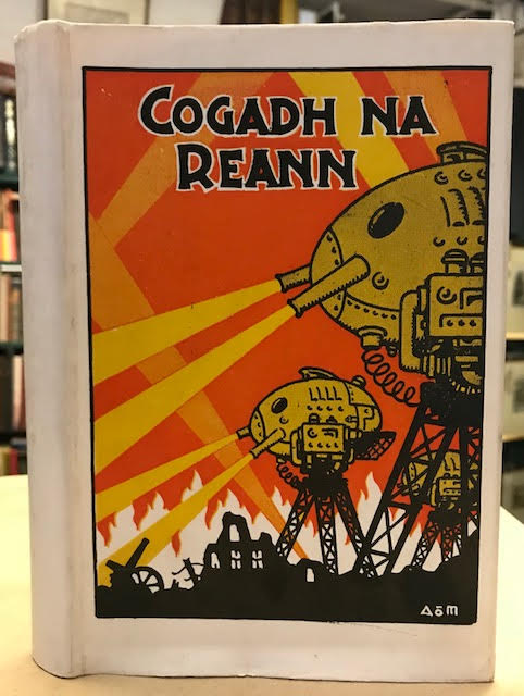 Cogadh na Reann : The War of the Worlds