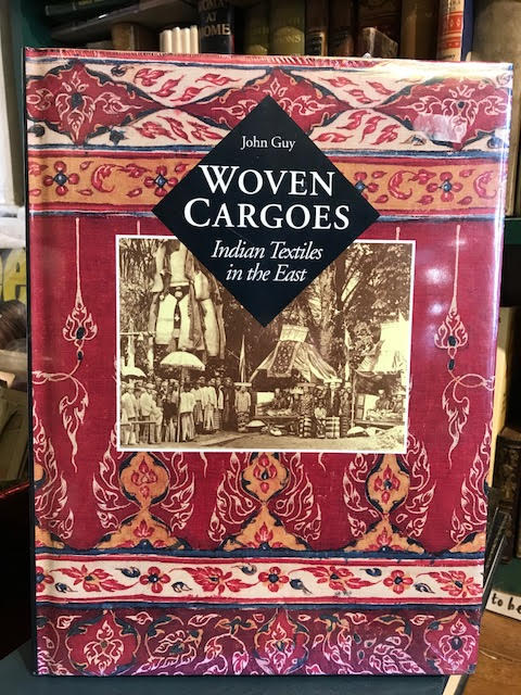 Image for Woven Cargoes : Indian Textiles in the East Woven Cargoes : Indian Textiles in the East