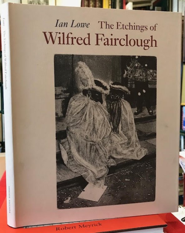 Etchings of Wilfred Fairclough : A Catalogue Raisonn