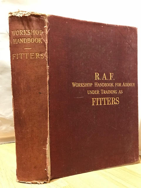 Royal Air Force Workshop Handbook for Airmen Under Training as Fitters