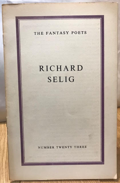 Richard Selig : The Fantasy Poets Number Twenty Three