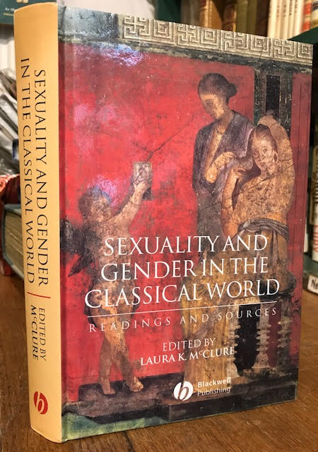 Sexuality and Gender in the Classical World : Readings and Sources