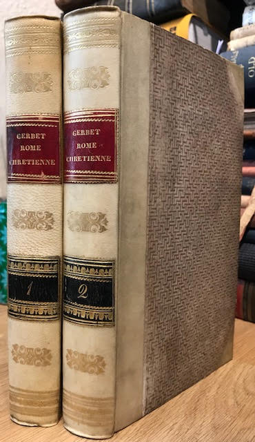 Esquisse de Rome Chretienne. In two volumes