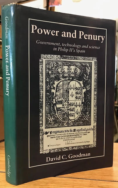 Power and Penury - Government, Technology and Science in Philip II's Spain