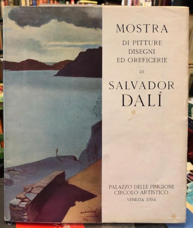 Mostra di Pitture Disegni ed Oreficerie di Salvador Dali