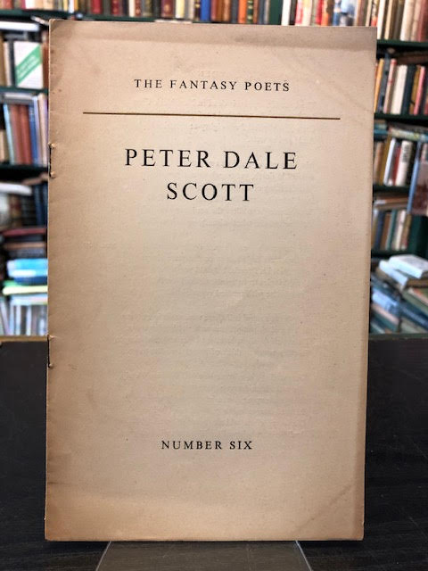 Peter Dale Scott : The Fantasy Poets Number Six