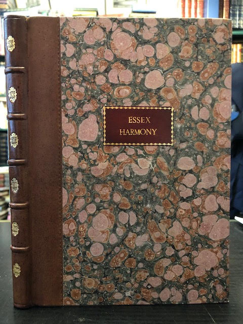 Essex Harmony : Being a Choice Collection of the Most Celebrated Songs, Catches, Canons, Epigrams, Canzonets, and Glees