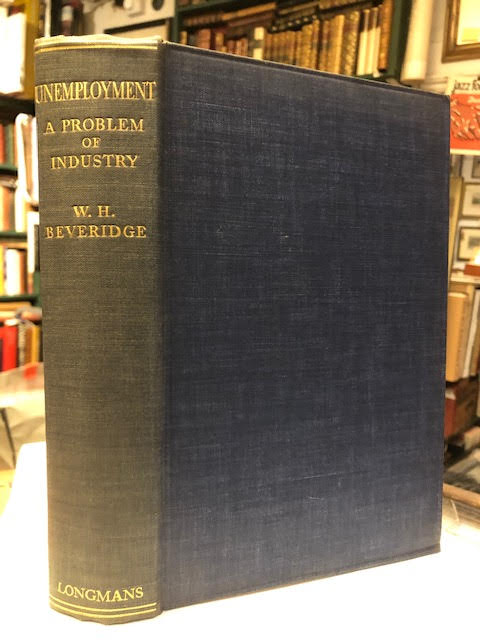 Unemployment : A Problem of Industry (1909 and 1930)