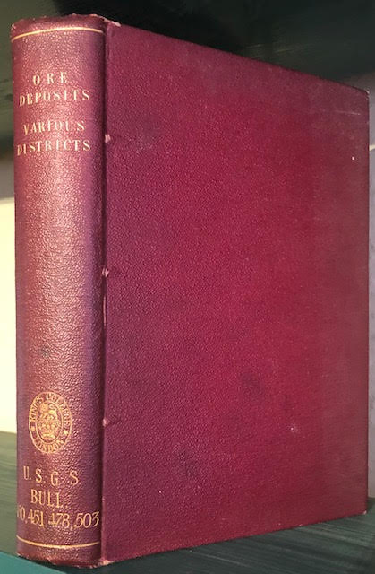 Mineral Resources of the Llano-Burnet Region, Texas [with] Reconnaissance of the Ore Deposits in Northern Yuma County, Arizona [with] Geology and Ore Deposit Near Lake City, Colorado [with] Iron-Ore Deposits of the Eagle Mountains, California. Four works bound in one