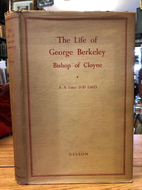 The Life of George Berkeley Bishop of Cloyne