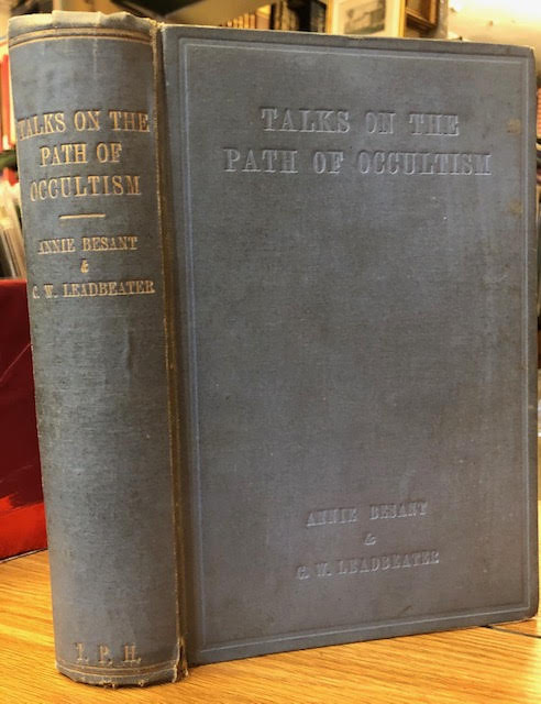 Talks on the Path of Occultism : A Commentary on 'At the Feet of the Master,' 'The Voice of the Silence' and 'Light on the Path'
