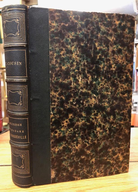 Madame de Longueville. Nouvelles Etudes sur Les Femmes Illustres et La Societe du XVII Siecle