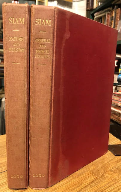 Siam : Nature and Industry [and] Siam : General and Medical Features. In two volumes