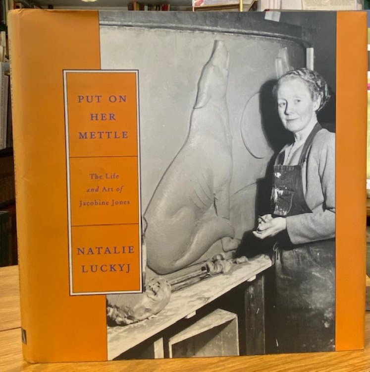 Put on Her Mettle : The Life and Art of Jacobine Jones