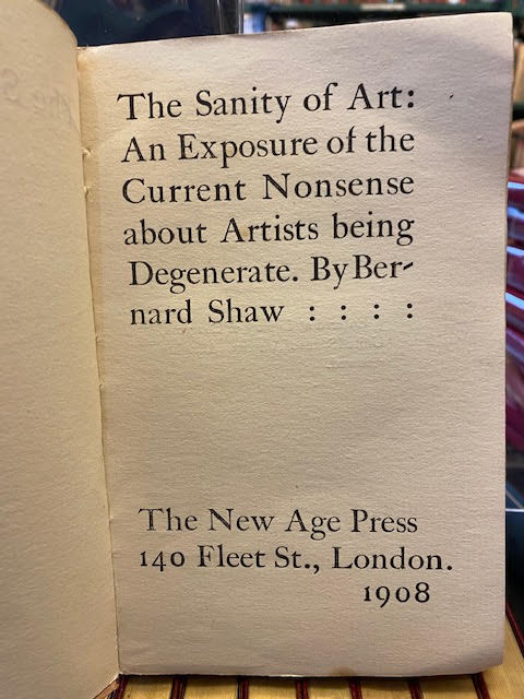 The Sanity of Art : An Exposure of the Current Nonsense About Artists Being Degenerate
