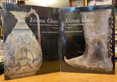 Islamic Glass : In The Corning Museum of Glass. In two volumes - i. Objects with Scratch-Engraved & Wheel-Cut Ornament ; ii. Mosaic Glass, Blown Vessels without Decoration, Vessels with Mold-Blown or Pincered Decoration, Objects with Applied Decoration, Gold Glases, Bracelets, etc.