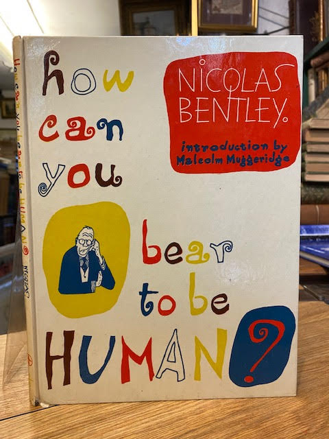 How Can You Bear to be Human