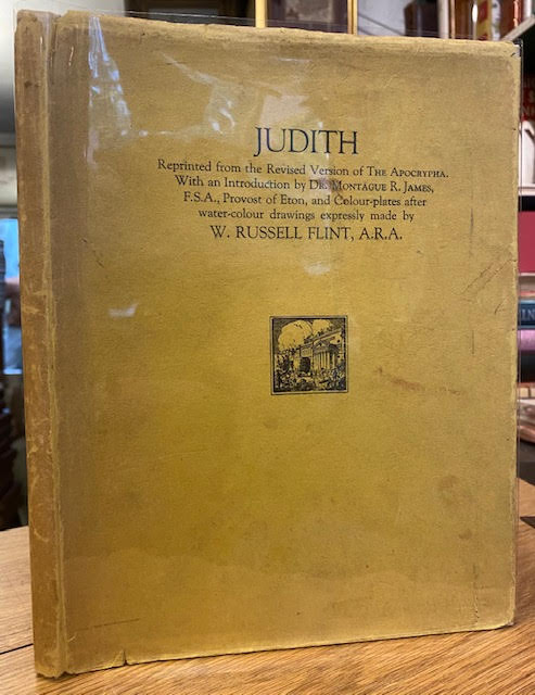 Judith: Reprinted from the Revised Version of the Apocrypha with an Introduction by Dr. Montague R. James