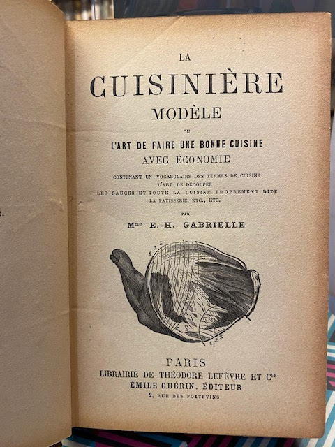 La Cuisinere Modele: Ou L'Art de Faire Une Bonne Cuisine Avec Economie