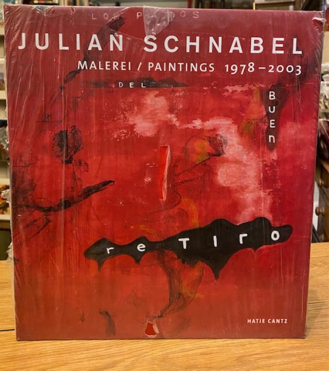 Julian Schnabel ; Malerei / Paintings 1978-2003