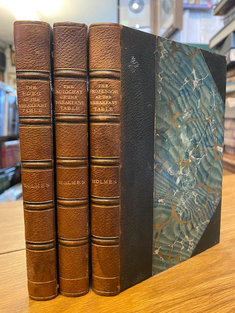 The Breakfast Table Series ( The Autocrat, The Professor and The Poet) in three Volumes