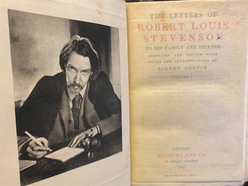 The Letters of Robert Louis Stevenson to His Family and Friends. In 2 Volumes.