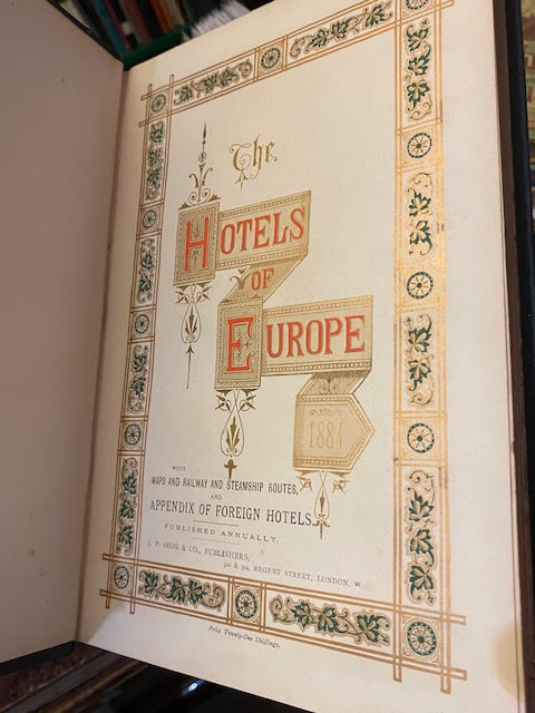 London Illustrated : A Complete Guide to the Places of Amusement, Objects of Interest, Parks, Clubs, Markets, Docks, Principal Railway Routes, Leading Hotels, and Also a Directory [together with] The Hotels of Europe 1884 with Maps and Railway and Steamship Routes and Appendix of Foreign Hotels