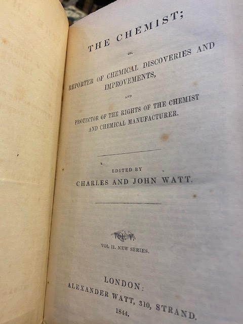 The Chemist; or Reporter of Chemical Discoveries and Improvements and Protector of the rights of the Chemist and Chemical Manufacturer Volumes IV & V (two volumes)