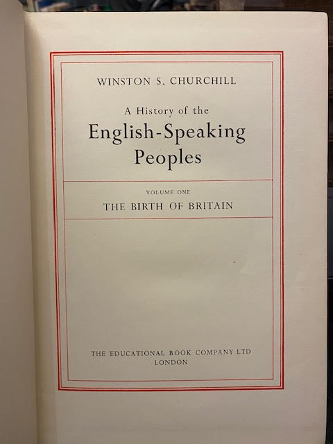 A History of the English-Speaking Peoples : Chartwell Edition. In four volumes