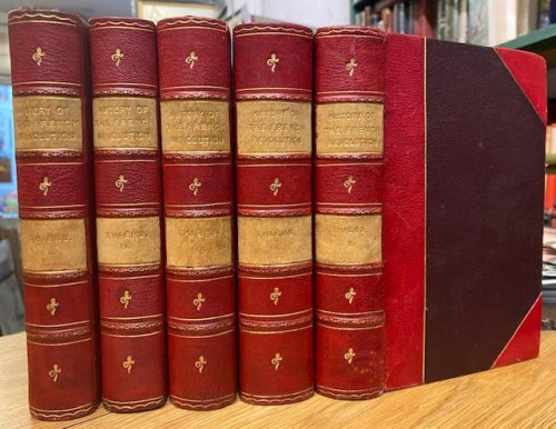 The History of the French Revolution. Translated, with Notes and Illustrations From the Most Authentic Sources by Frederick Shoberl. In five volumes