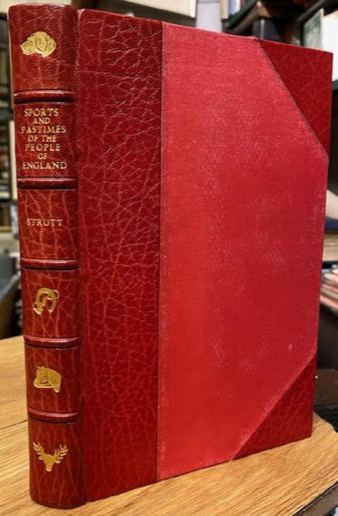 The Sports and Pastimes of the People of England: Including the Rural and Domestic Recreations, May Games, Mummeries, Shows, Processions, Pageants, & Pompous Spectacles, from the Earliest Period to the Present Time