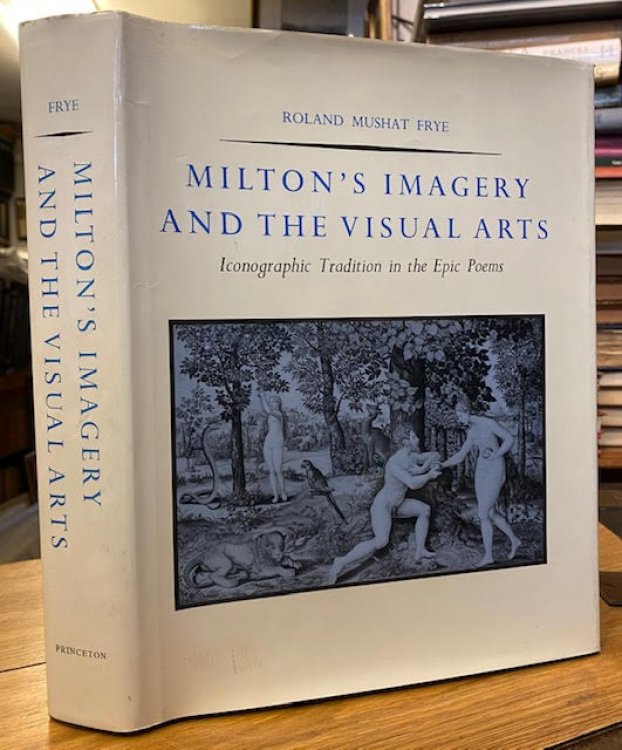 Milton's Imagery and the Visual Arts: Iconographic Tradition in the Epic Poems