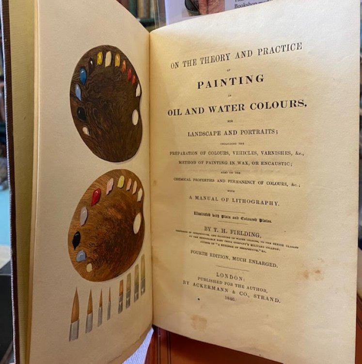 On the Theory and Practise of Painting in Oil and Water Colours, for Landscape and Portraits; Including the Preparation of Colours, Vehicles, Varnishes, &c., Method of Painting in Wax, or Encaustic; also on the Chemical Properties and Permancy of Colours, &c.; with a Manual of Lithography. Illustrat