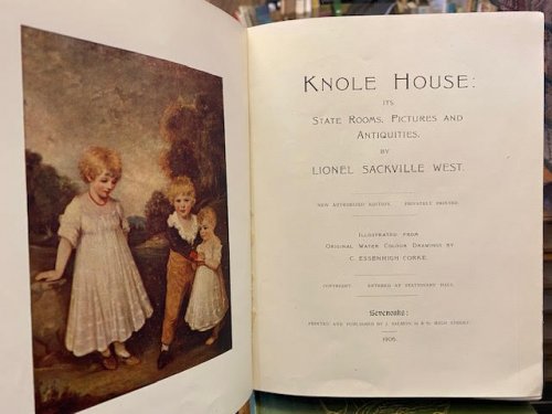 Knole House Its State Rooms, Pictures and Antiquities